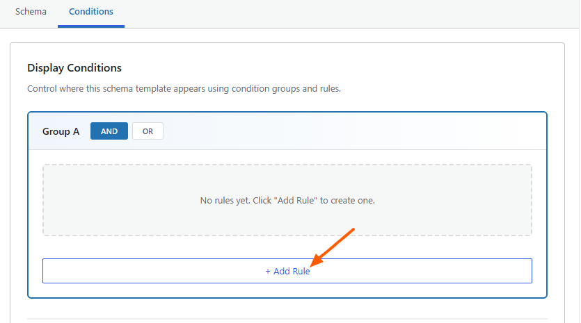 Conditions Tab (Display Conditions) 3 Click + Add Rule to create a new condition.