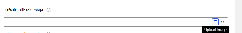 Upload  Fallback Image by clicking on the image icon button